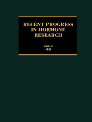 cover image of Recent Progress in Hormone Research, Volume 46